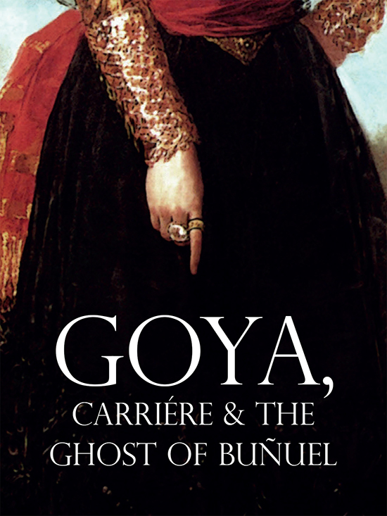 Goya, Carrière and the Ghost of Buñuel (2022), NR