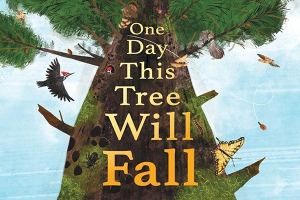 One Day This Tree Will Fall